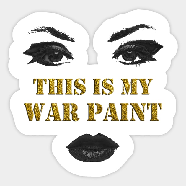 This is my war paint Sticker by gillianembers